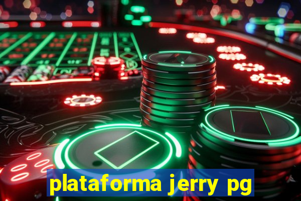 plataforma jerry pg